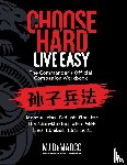 Demarco, M. J. - Choose Hard, Live Easy - the Commander's Official Companion Workbook