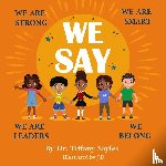 Sayles, Tiffany - We Say