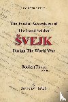 Ha¿ek, Jaroslav - The Fateful Adventures of the Good Soldier ¿vejk During the World War