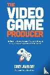 Day, Casey James - The Video Game Producer