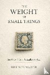 Schumacher, Rick - The Weight of Small Things