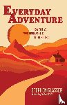 Glasser, Stephen - Everyday Adventure