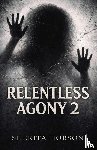 Hobson, Sherita N - RELENTLESS AGONY 2