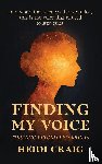 Craig, Heidi - Finding My Voice