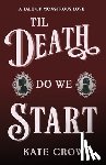 Crow, Kate - Til Death Do We Start