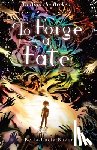 Baker, Bella-Lucia - To Forge a Fate