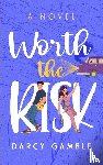 Gamble, Darcy - Worth the Risk