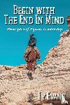 Evans, Ty - Begin With the End in Mind - Principles Of Equine Leadership