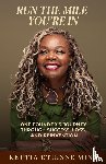 Ming, Kettia Etienne - Run The Mile You're In