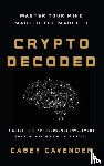 Cavender, Casey - Crypto Decoded