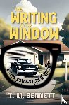 Bennett, Timothy M. - The Writing on the Window