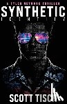 Tisch, Scott - Synthetic Identity: A Tyler Network thriller