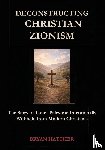 Hatcher, Bryan - Deconstructing Christian Zionism