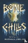 Smith, Maxwell J - Bone Chills