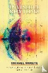 Shrieve, Michael - Invisible Rhythms A Guide to Staying Curious and Creative for the Long Game