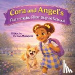 Thompson, Cora - Cora and Angel's Furr-tastic First Day of School