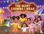 Brockington, Crystal - The Many Crowns I Wear