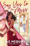 McQueen, Jax - Say Yes to the Mess
