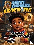 Alan, Glenn - Agent Knowles Kid Detective - The Case of the Missing Baby Tooth