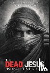 Gray, Norman Morris - The Dead Jesus: Finding Life in His death