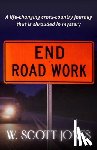Jones, W. Scott - End Road Work