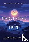 Khalifa, Angelique - Harvesting Hope: One Girl's Journey from a Rwandan Farm to Global Science