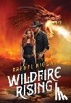 Rigsby, Rachel - Wildfire Rising
