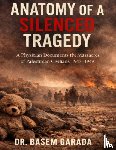 Garada, Basem - Anatomy of a Silenced Tragedy