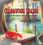Gravois, Brandon - Crawfish Tales