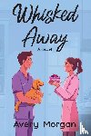 Morgan, Avery - Whisked Away
