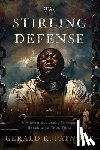 Patnode, Gerald R. - The Stirling Defense: A Historic Legal Thriller Based on a True Story