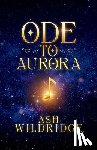 Wildridge, Ash - Ode to Aurora