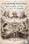 Satterfield, Steve - A Learning Republic