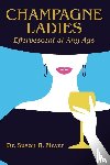 Meyer, Susan R. - Champagne Ladies