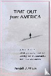 Wixen, Randall D. - Time-Out from America