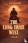 Stephens, Steve - The Long Trail West