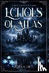 Marie, Paris - Echoes of Atlas: Book One of the Stormforged Saga