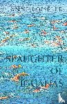 Loiselle, Anne - A Slaughter of Iguanas