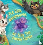 Curry, Michael - The Silly Adventures of Tilly the Purple Turtle