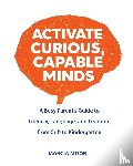Moon, Marcia - Activate Curious, Capable Minds