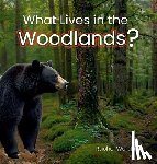 Worden, Rachel - What Lives in the Woodlands?