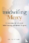 Penwell, Vicki - Midwifing Mercy