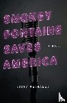 Waugaman, Scott - Smokey Fontaine Saves America