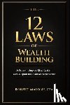 Malone, Robert - THE 12 LAWS OF WEALTH BUILDING