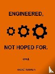 Franklin, André - Engineered, Not Hoped For.