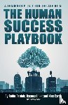 Daniels, Robin, Holst, Rasmus, Carøe, Nina - The Human Success Playbook