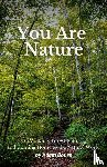 Bouse, Adam - You Are Nature
