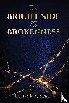 Kooyman, Larry - The Bright Side Of Brokenness