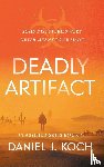 Koch, Daniel J. - Deadly Artifact