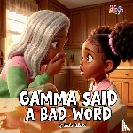 Askew, BeBe - Askew, B: Gamma Said A Bad Word